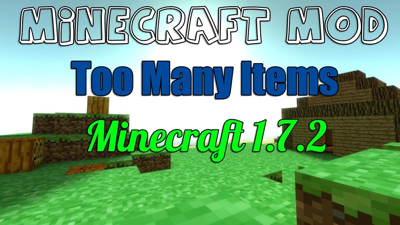 ►Minecraft Mod: How To Get Too Many Items 1.7.4 (2014)