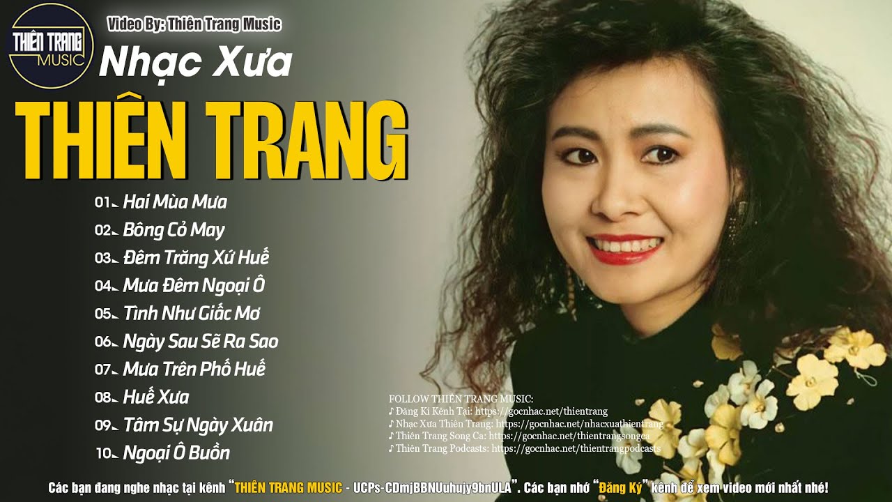 Thiên Trang - 20 Bài Nhạc Xưa - Những Ca Khúc Nhạc Xưa Để Đời Của Nữ Danh Ca