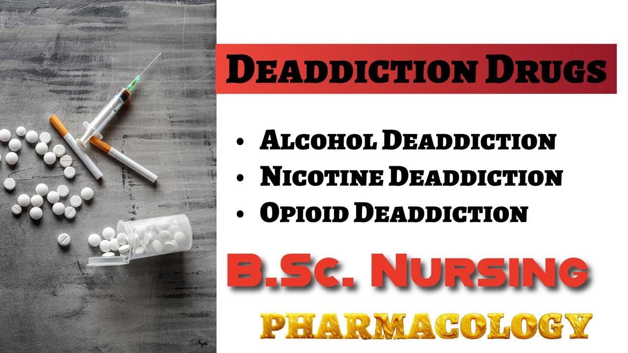 DEADDICTION DRUGS || Pharmacology || B.Sc. Nursing #nursing #nclex #norcet #pharmacology #nurselife