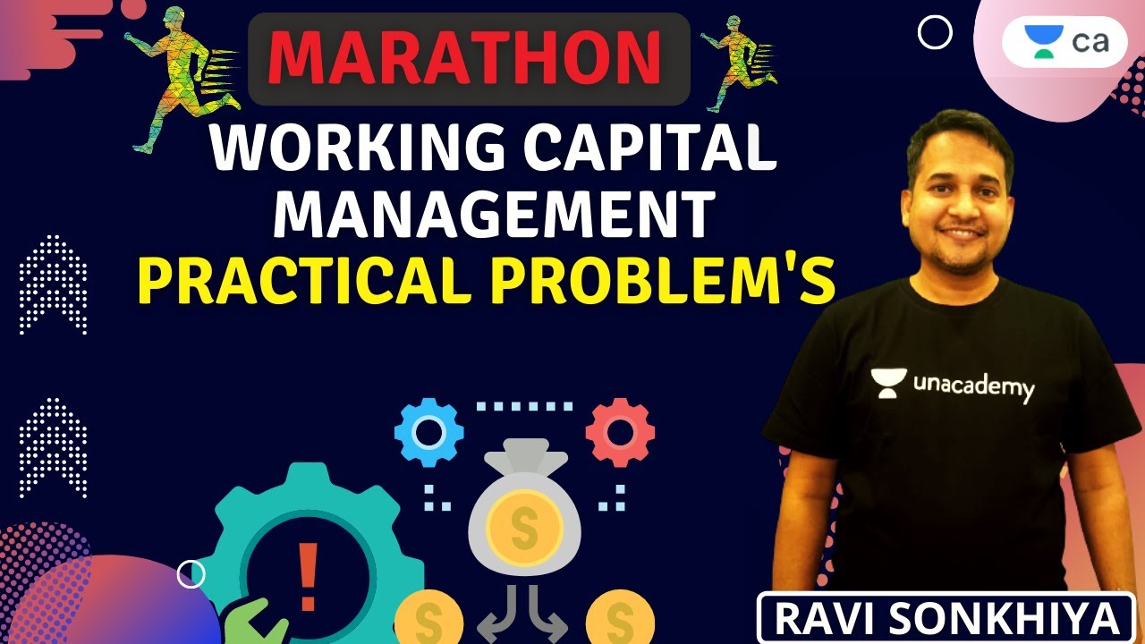 Marathon on Practical Problems | Working Capital Management |  Unacademy CA Inter G2 | Ravi Sonkhiya