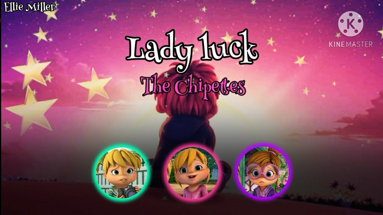 Lady Luck |The Chipettes| (with lyrics)