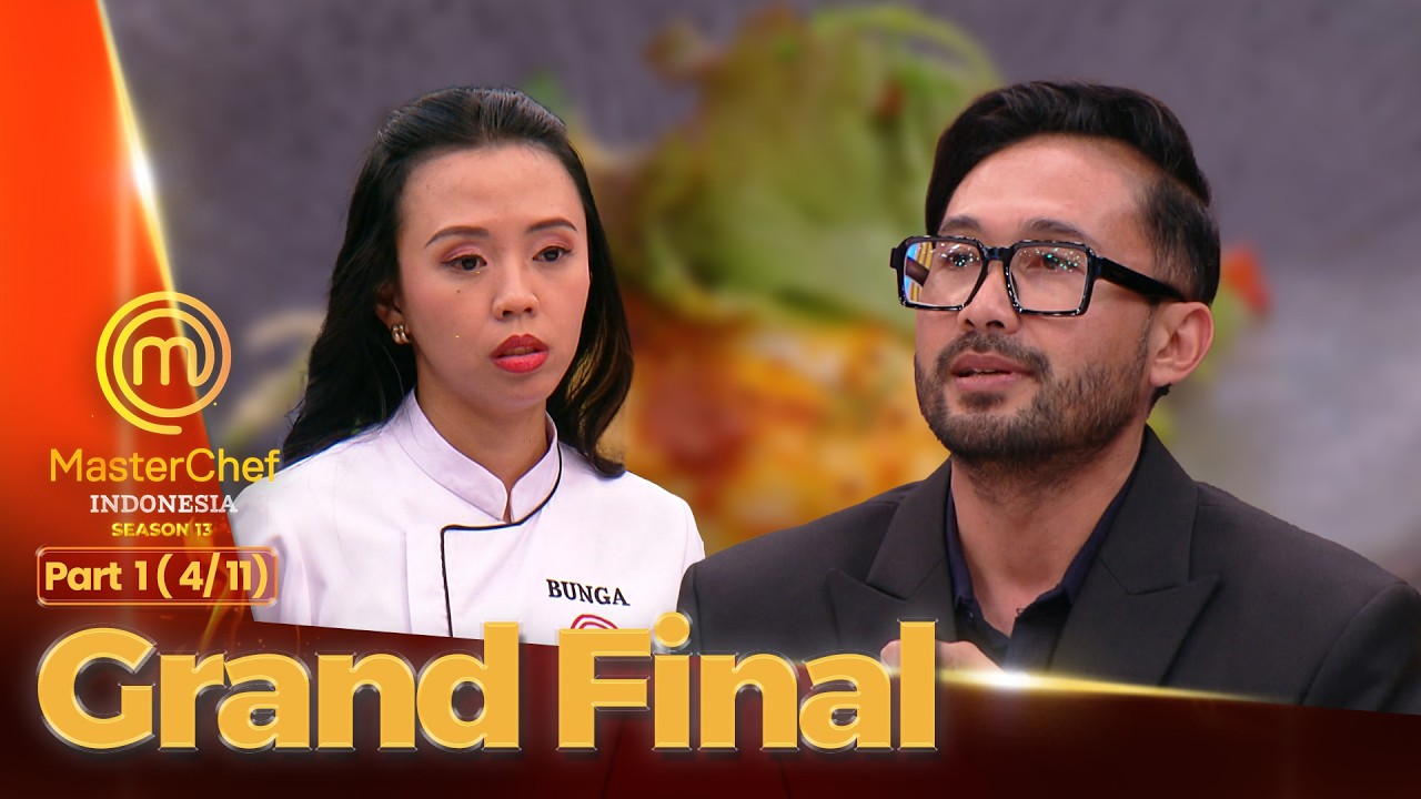 Nasi Gorengnya Ternyata Keras! | GRAND FINAL PART 1 (4/11) | MASTERCHEF INDONESIA SEASON 13