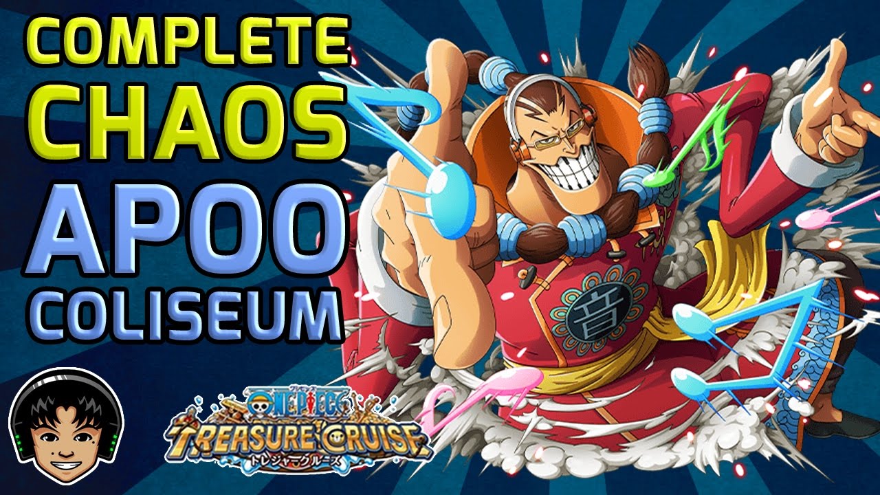 Walkthrough for the Complete Chaos Apoo Coliseum [One Piece Treasure Cruise]