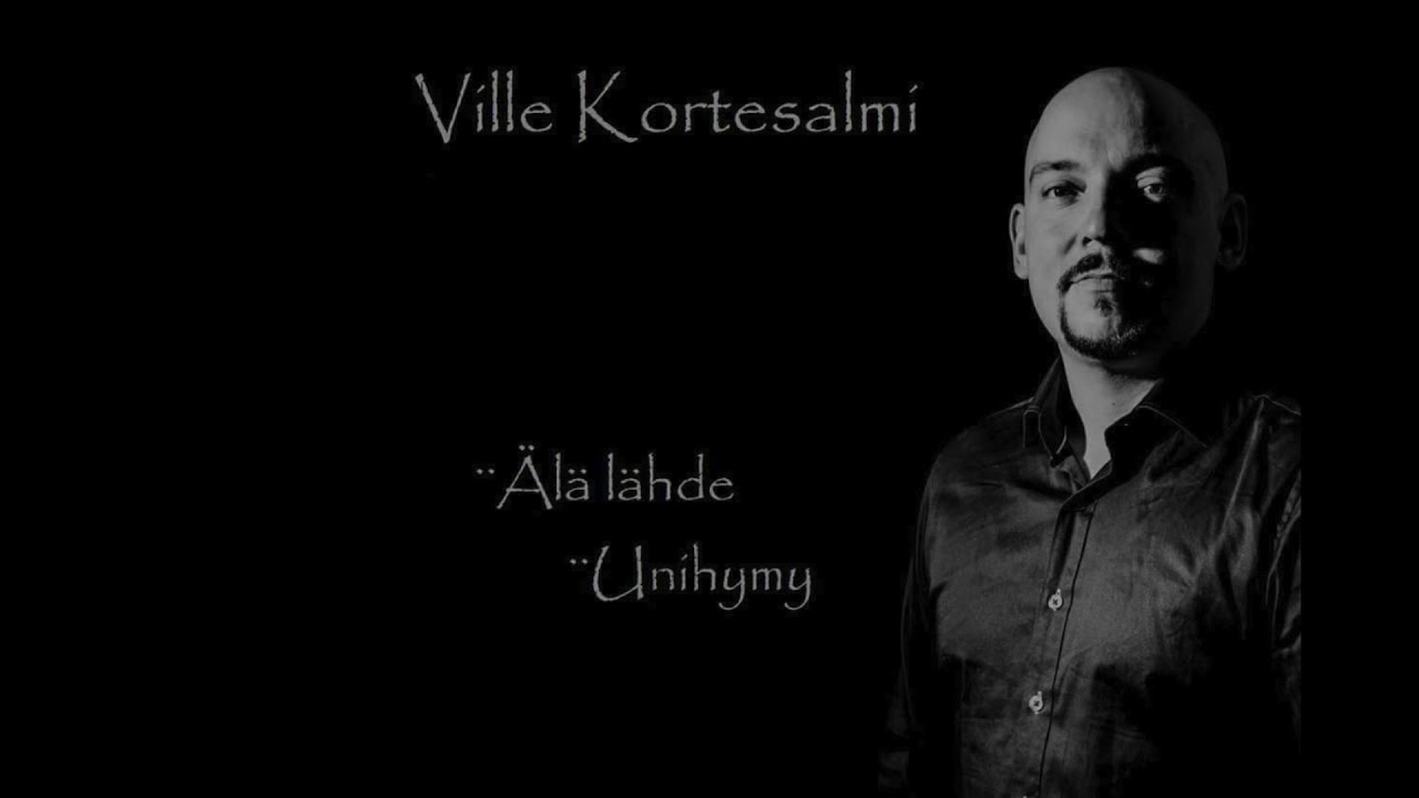 Ville Kortesalmi - Unihymy