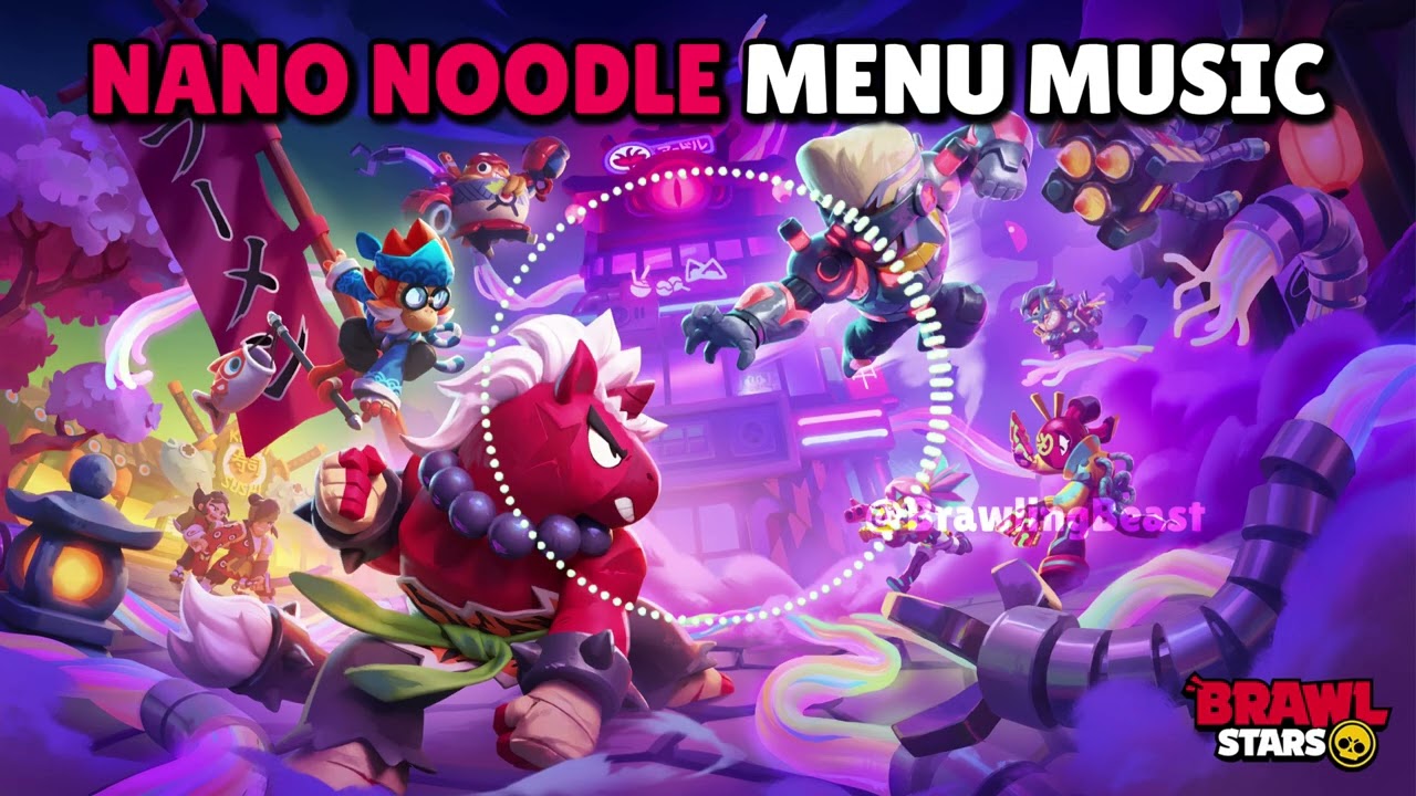 NANO NOODLES Menu Music | Brawl Stars OST
