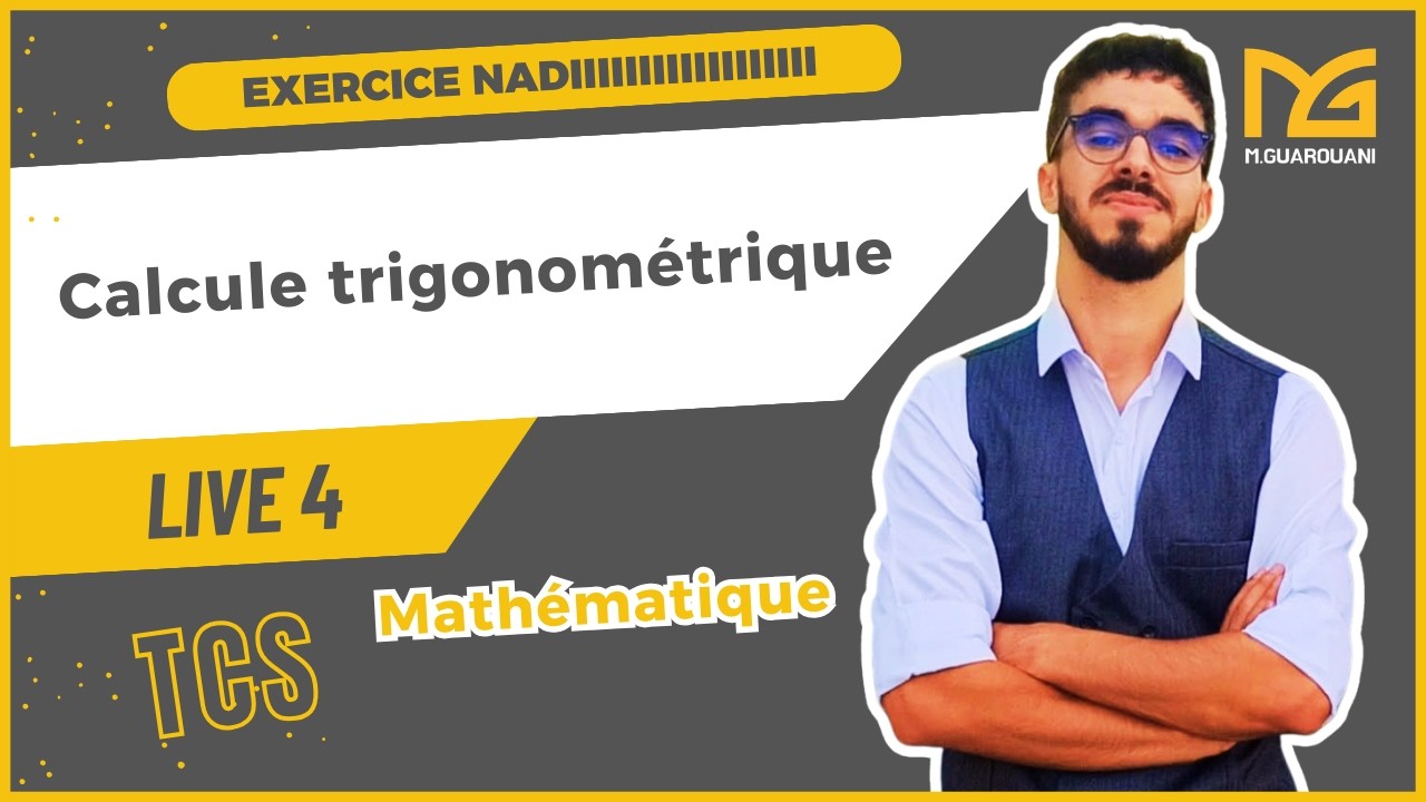 Live 4 : calcule trigonométrique
