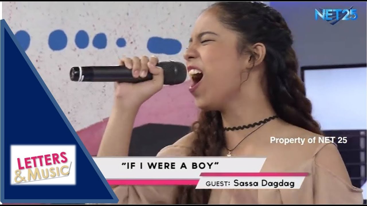 SASSA DAGDAG - IF I WERE A BOY (NET25 LETTERS AND MUSIC)