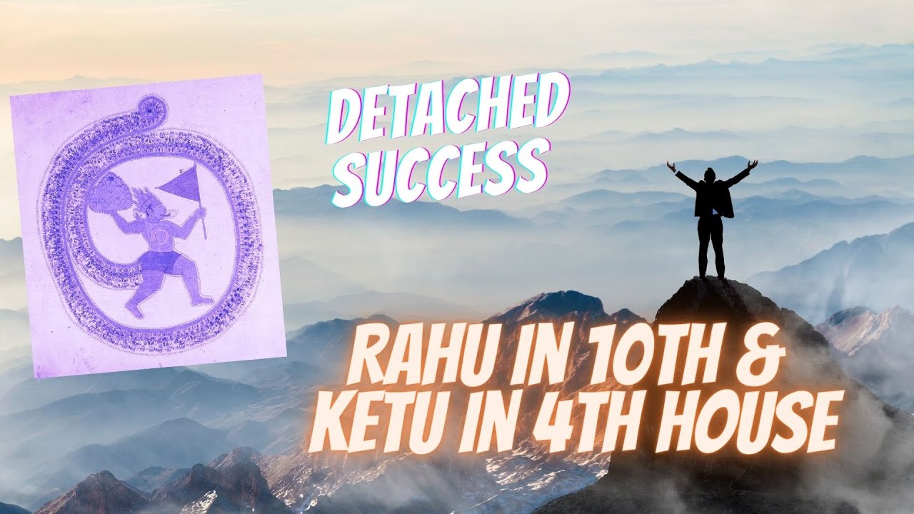 Rahu in 10th House & Ketu in 4th House -  Axis of Detached Success @GISTTClips @njshivoham