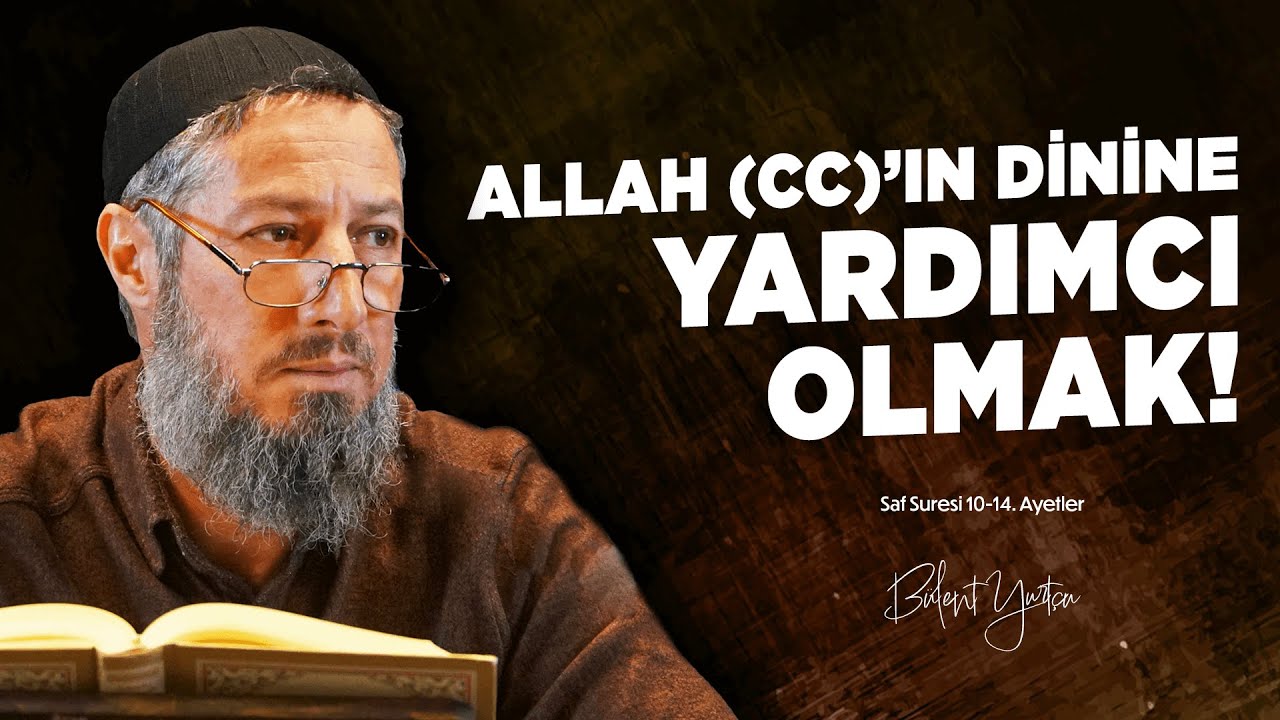 Dünya'daki En Büyük Başarı Nedir? (Saf Suresi 10.14.Ayetler) • Bülent YURTÇU