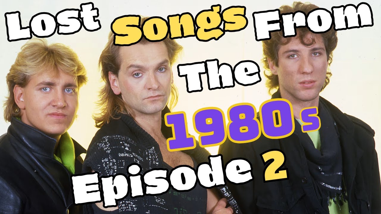 Lost Songs From The 1980s - Episode 2