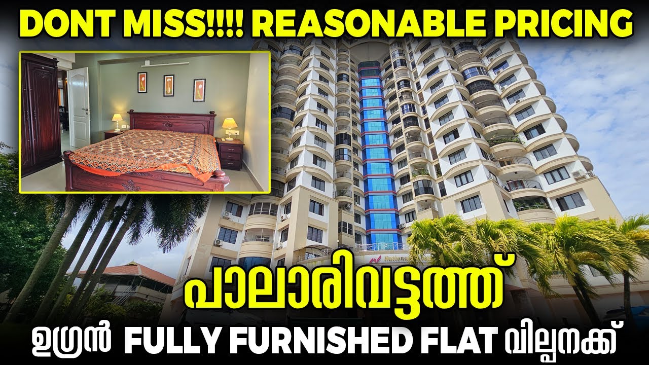 Fully Furnished Flat For Sale In Palarivatom At Reasonable Pricing | National Excellency