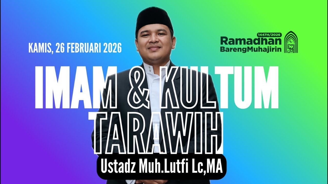 Kultum Tarawih 4 | Ustadz Muh.Lutfi Lc,MA