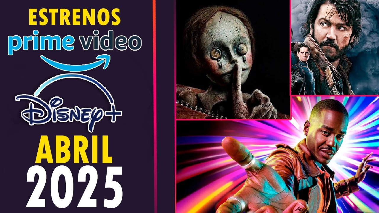 Estrenos PRIME VIDEO, Disney+ ABRIL 2025!
