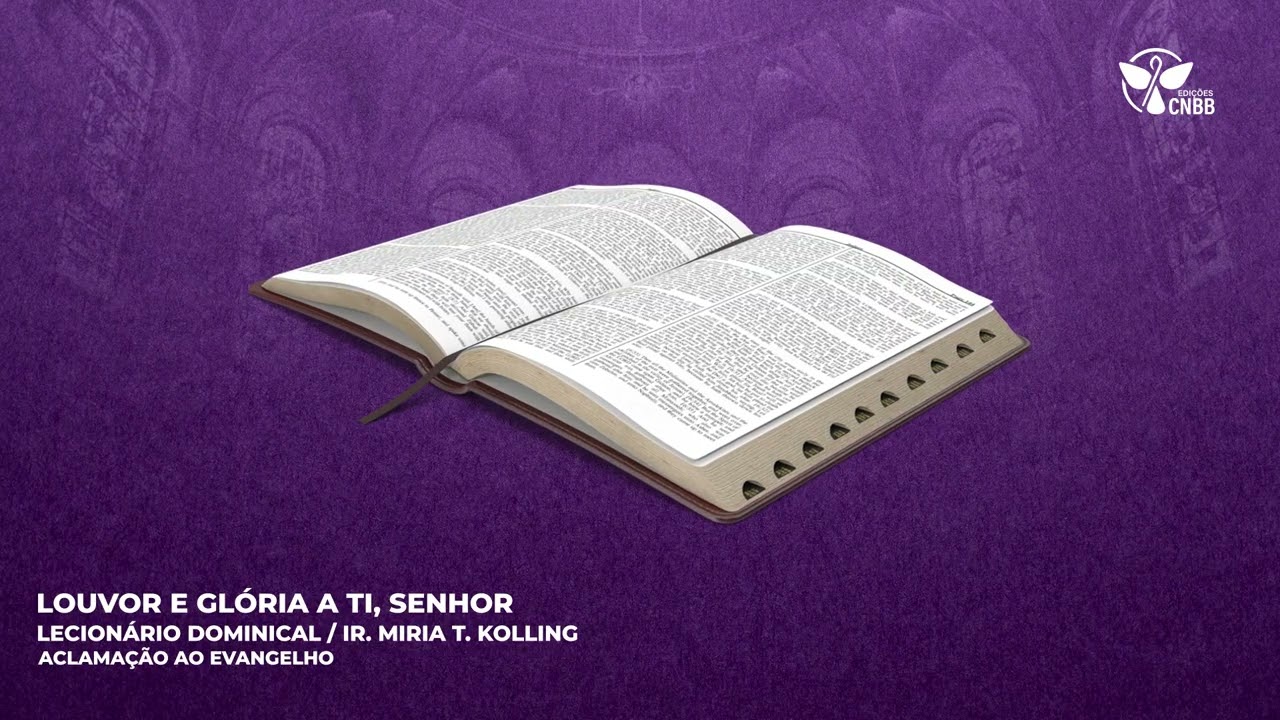 Louvor e glória a ti, Senhor! (Aclamação ao Evangelho)