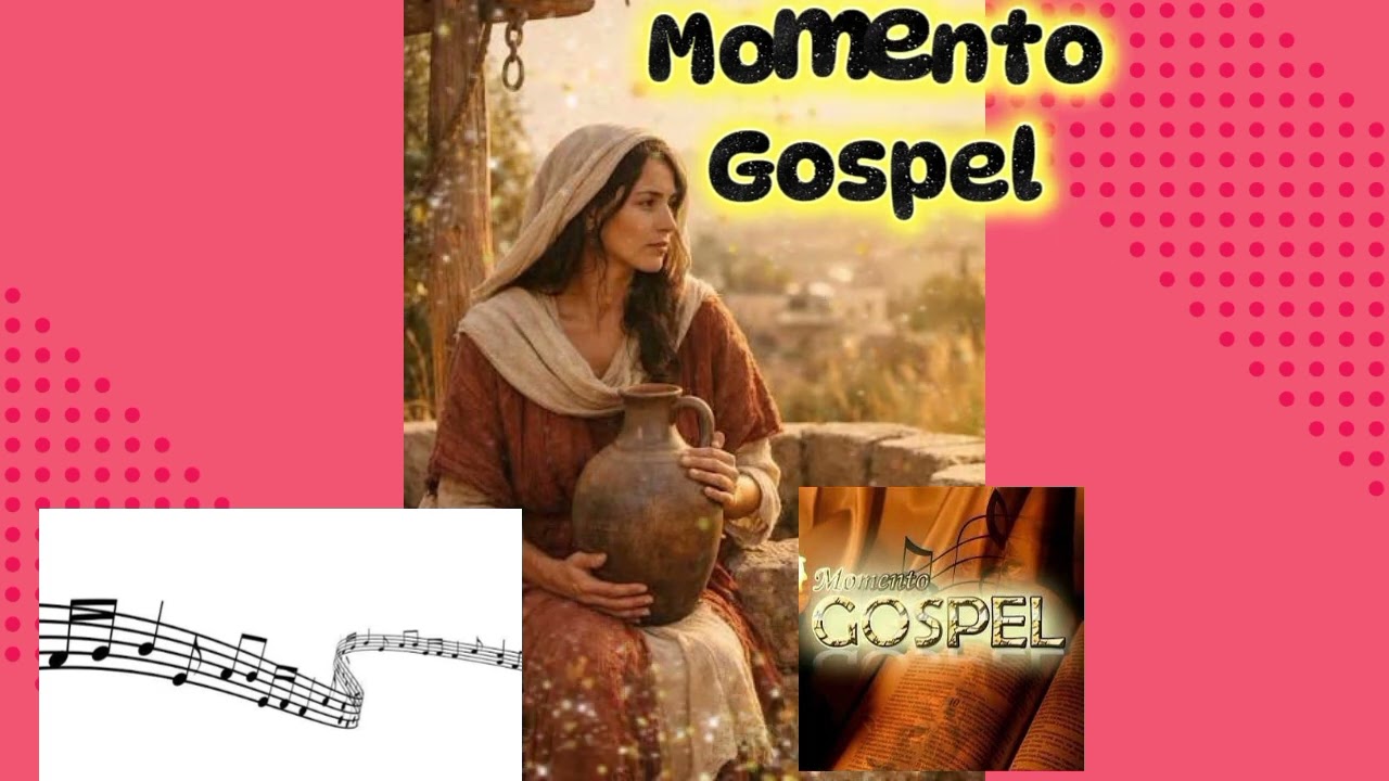 Momento gospel: A história da mulher samaritana, que Jesus encontrou no poço e lhe pediu água.
