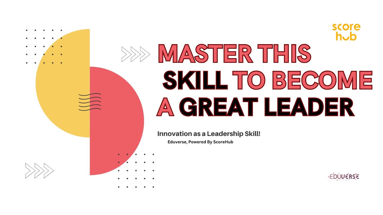 Innovation in Leadership: The Skill Every Leader Needs!