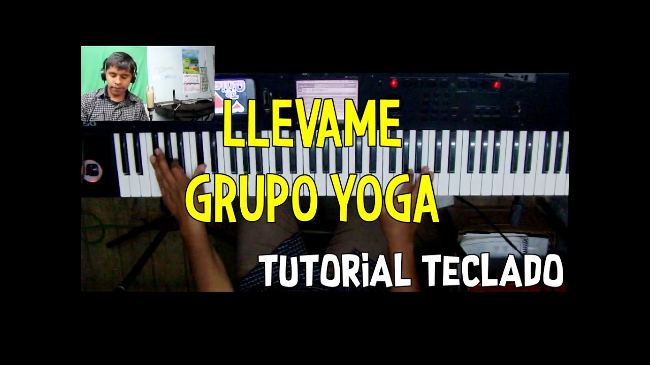 Llevame Grupo Yoga Tutorial Teclado