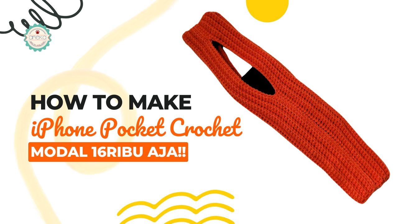 Tutorial How To Make iPhone Pocket Crochet