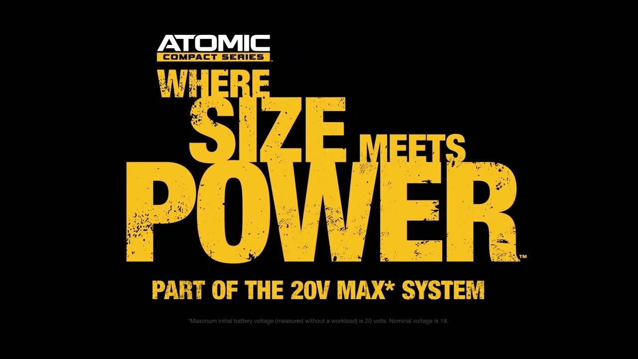 DEWALT&reg; 20V MAX* ATOMIC COMPACT SERIES&trade;: WHERE SIZE MEETS POWER&trade;