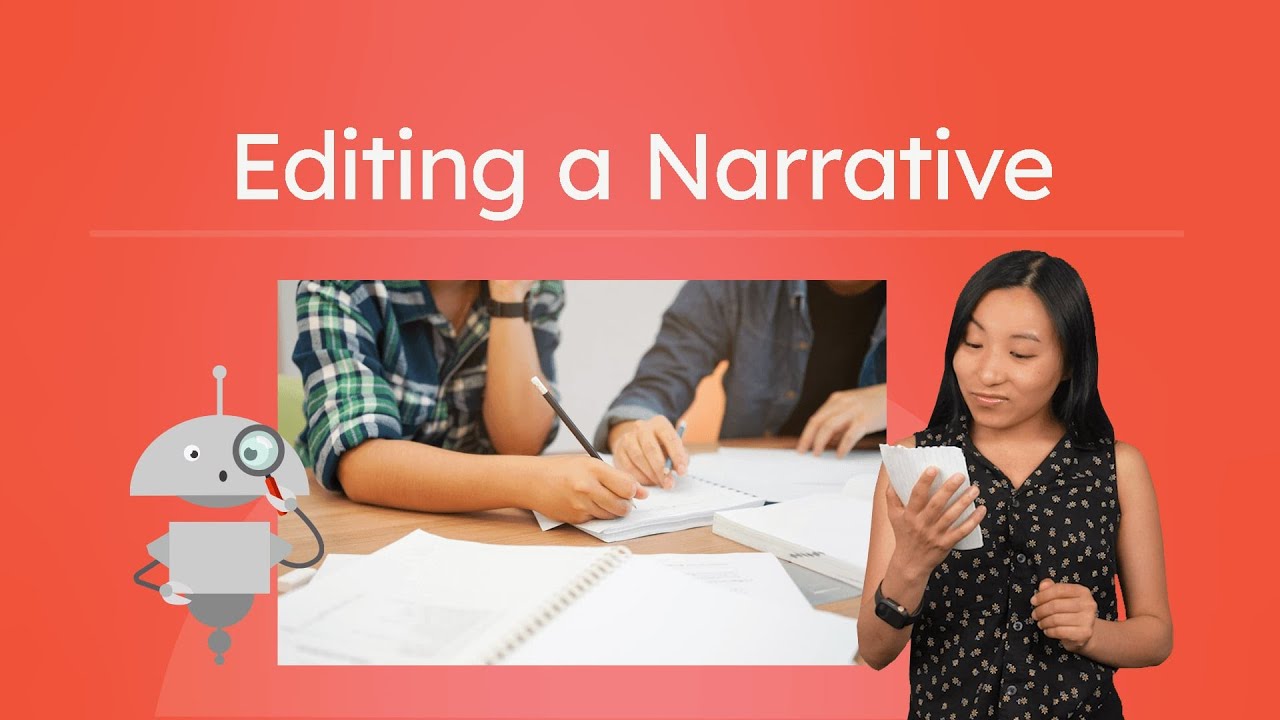 Editing a Narrative - Revising and Polishing Your Story