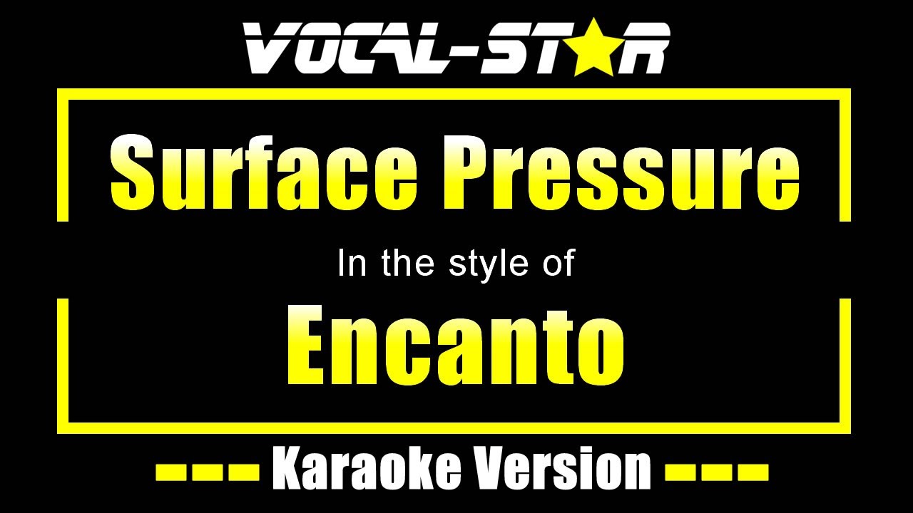 Surface Pressure Karaoke | Encanto  Karaoke Version