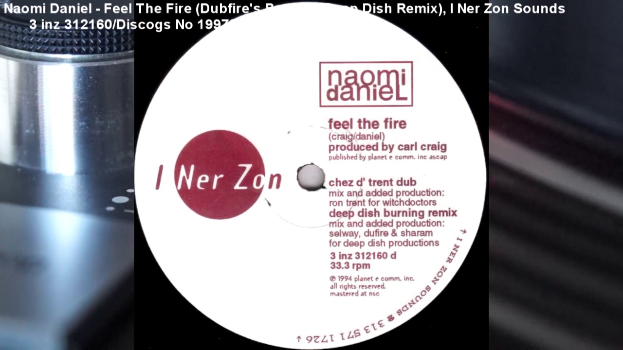 Naomi Daniel - Feel The Fire (Dubfire's Burning Deep Dish Remix) (1993)