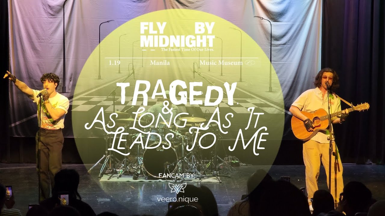 [FANCAM] Fly By Midnight  - Tragedy & As Long As It Leads To Me The Fastest Time Of Our Lives in MNL