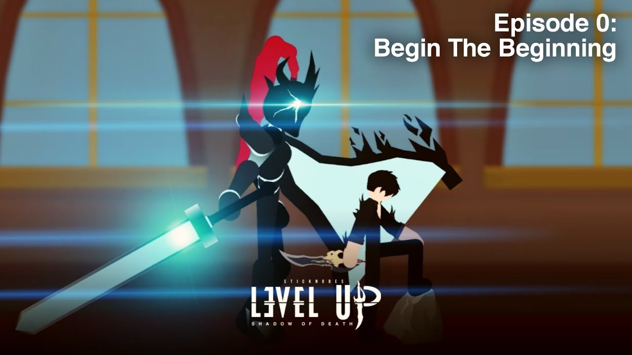 Level Up |Sticknodes Series | Episode 0:Begin the Beginning|