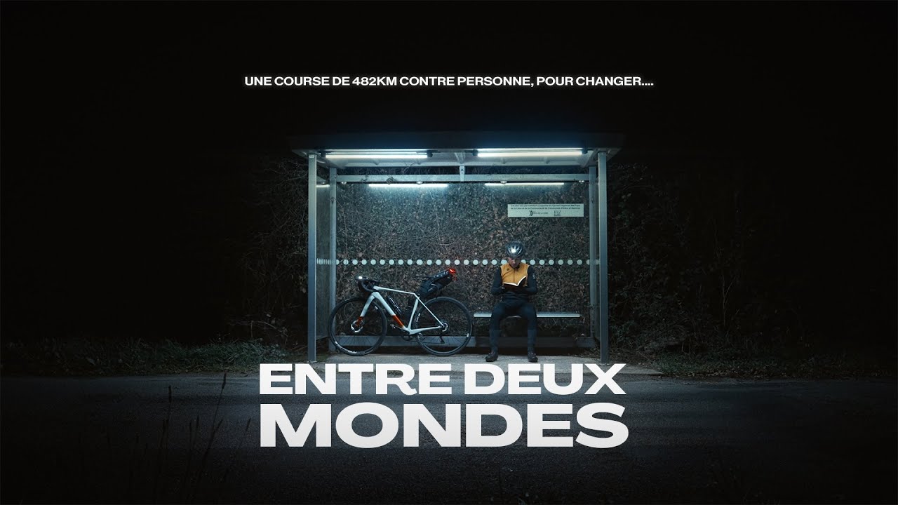 Entre deux Mondes — 482 Km à vélo (Short film)