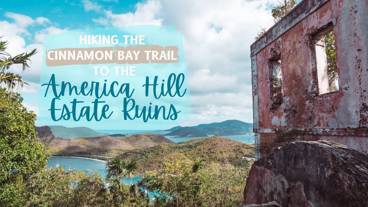 Cinnamon Bay Trail Guide: How to Reach the America Hill Ruins