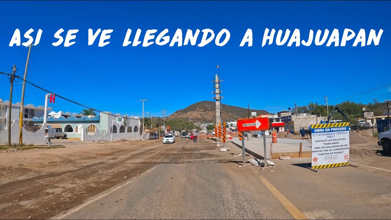 🇲🇽 Llegando a HUAJUAPAN DE LEON por carretera de oaxaca 2024