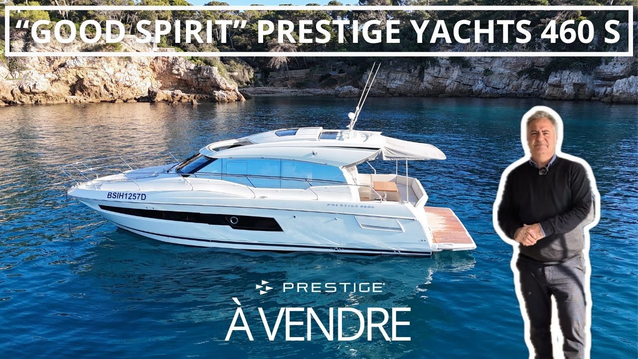 PRESTIGE YACHTS 460 S - Disponible à la vente d'occasion - Visite à bord - S LINE