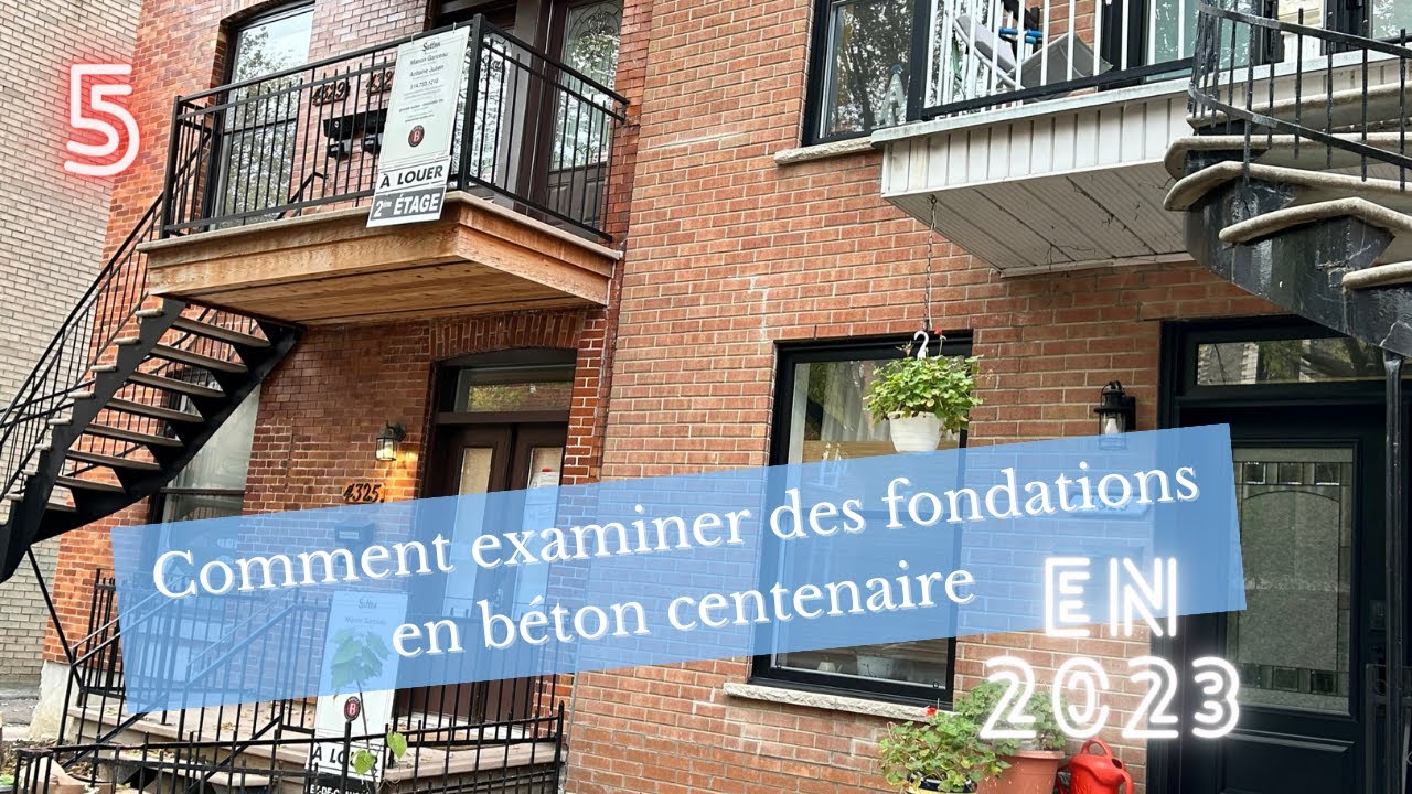 5. Fondations centenaires en béton coulé dans la Grande région de Montréal
