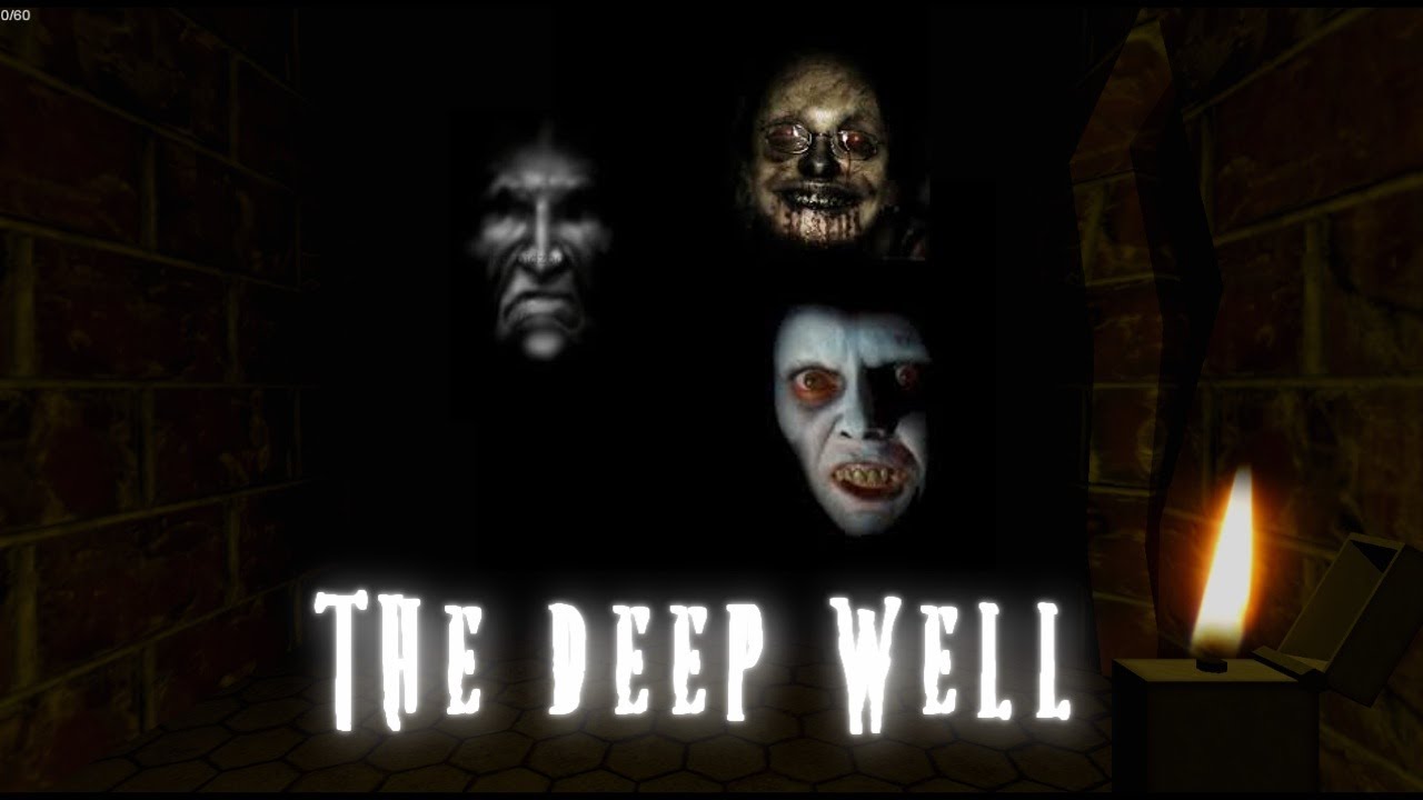 The Deep Well - THE DEPTHS OF HELL!!!