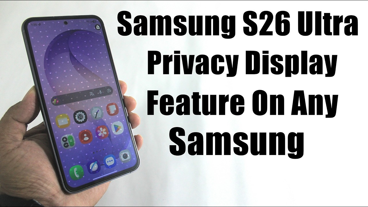 Install Samsung S26 Ultra Privacy Display Feature On Any Samsung | Enable Privacy Display in Samsung