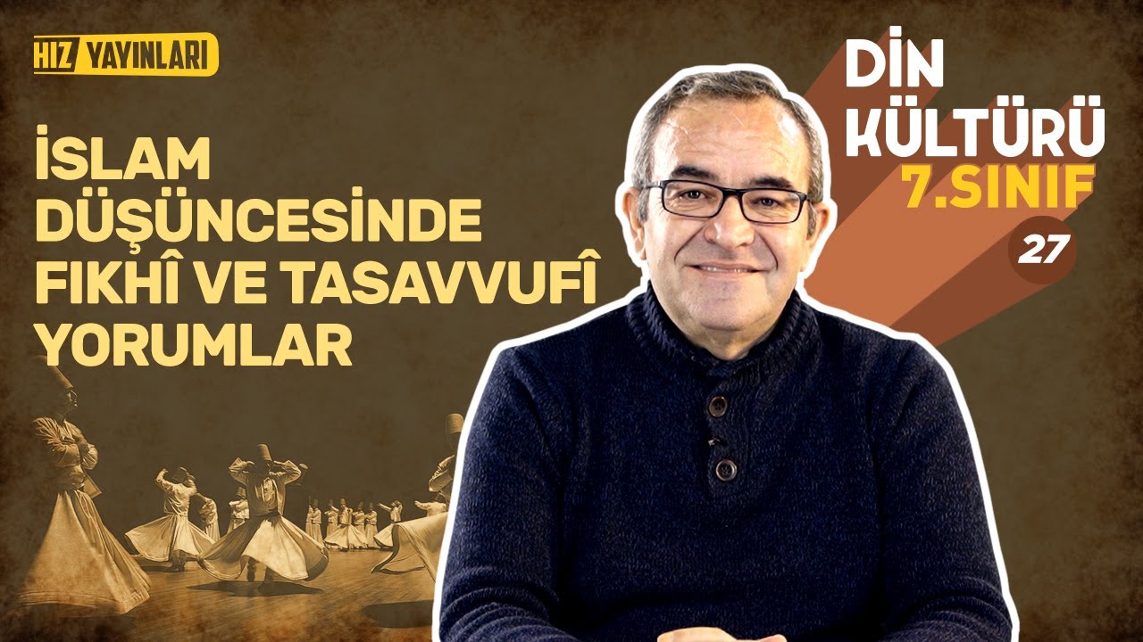 İslam Düşüncesinde Fıkhî ve Tasavvufi Yorumlar: 7. Sınıf Din Kültürü 5. Ünite Konu Anlatımı #27