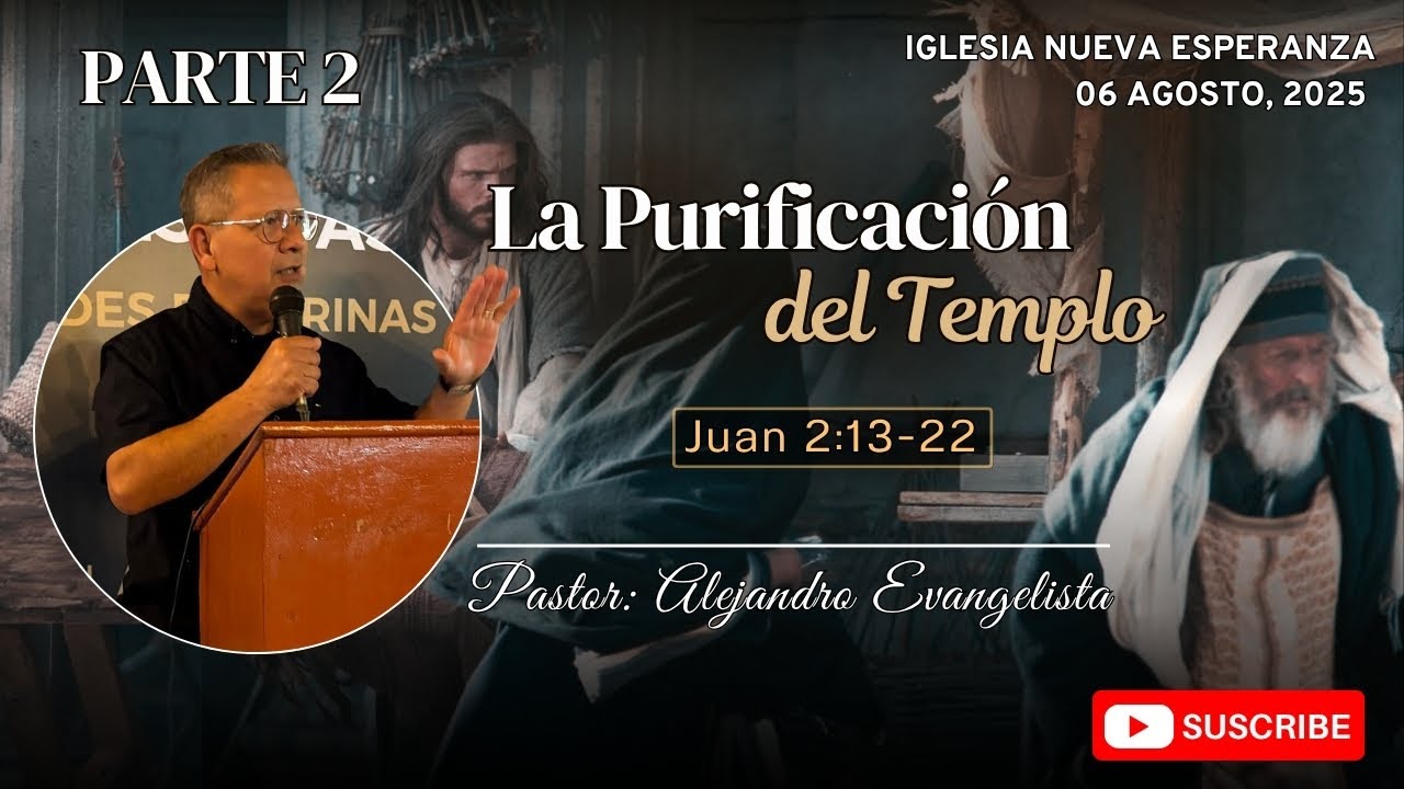 Tema: La Purificación Del Templo Parte 2