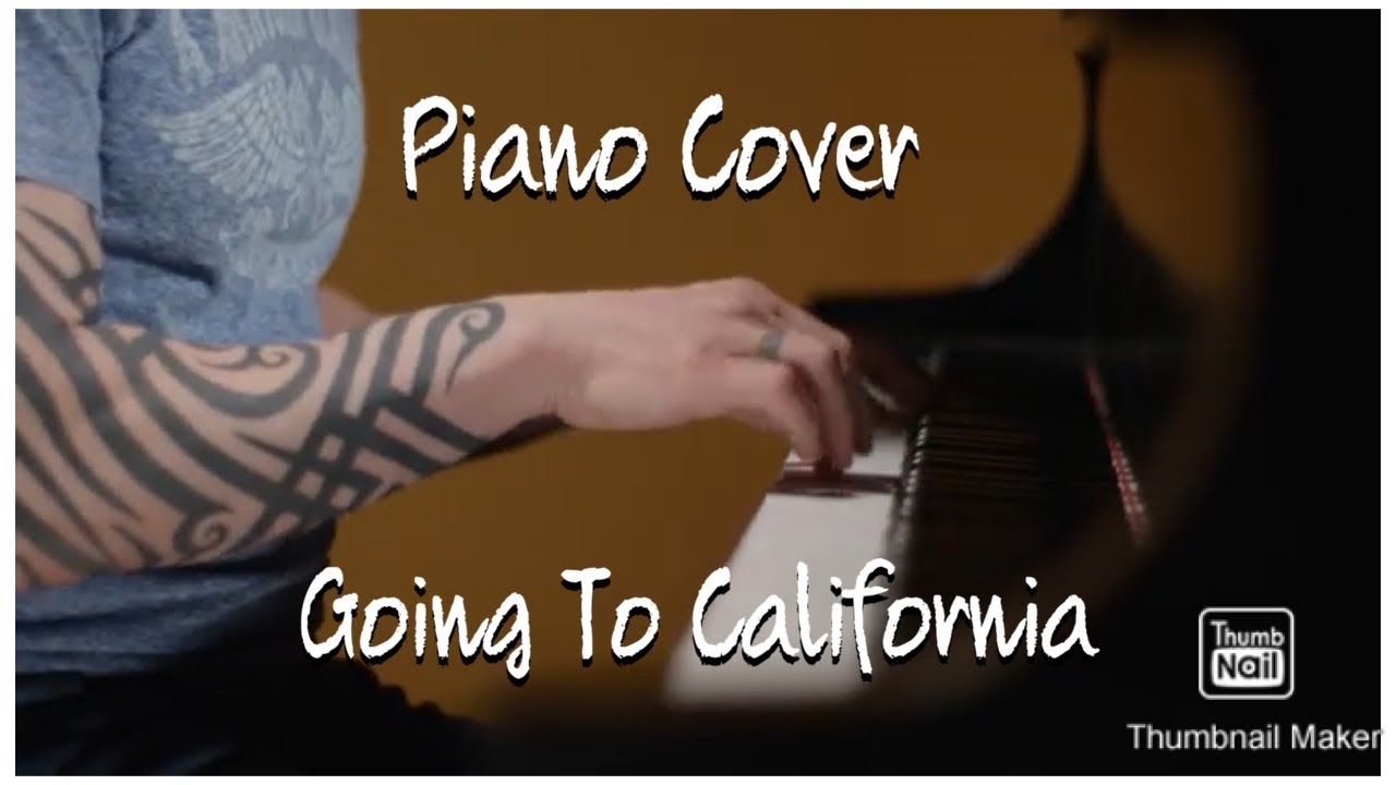 Going to California - Piano Cover