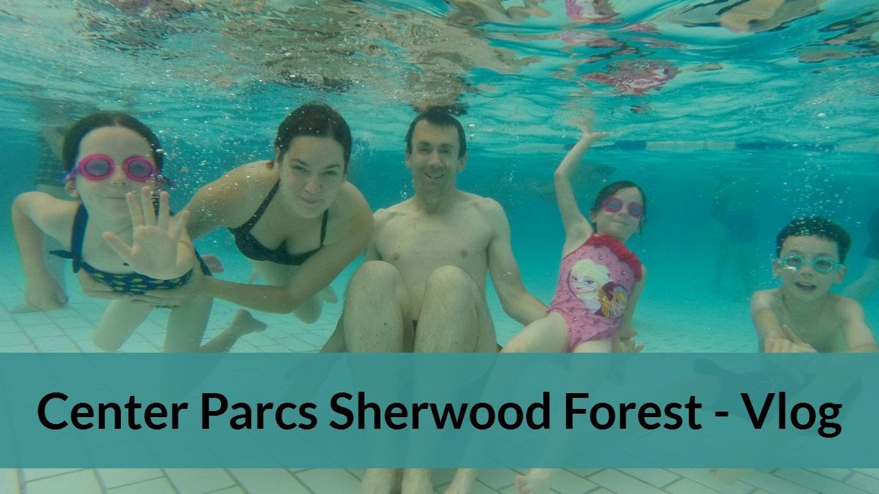 Center Parcs Sherwood Forest - Vlog