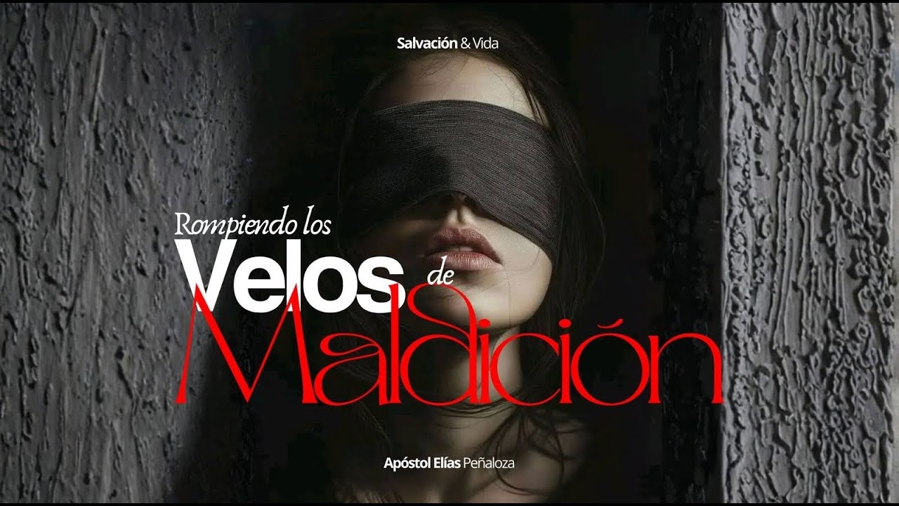 Rompiendo los velos de maldición | Apóstol Elías Peñaloza | Lunes 09-02-2026