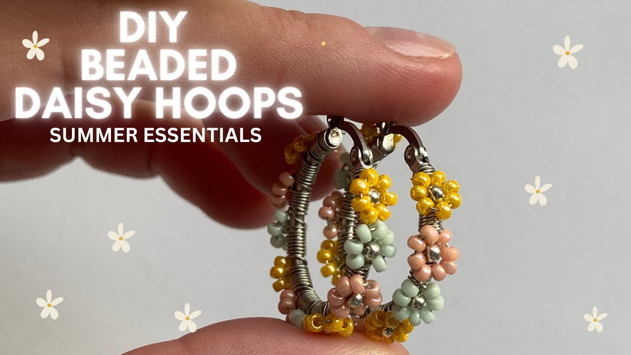 Beaded Daisy Hoops, DIY Jewelry, Jewelry trends 2023