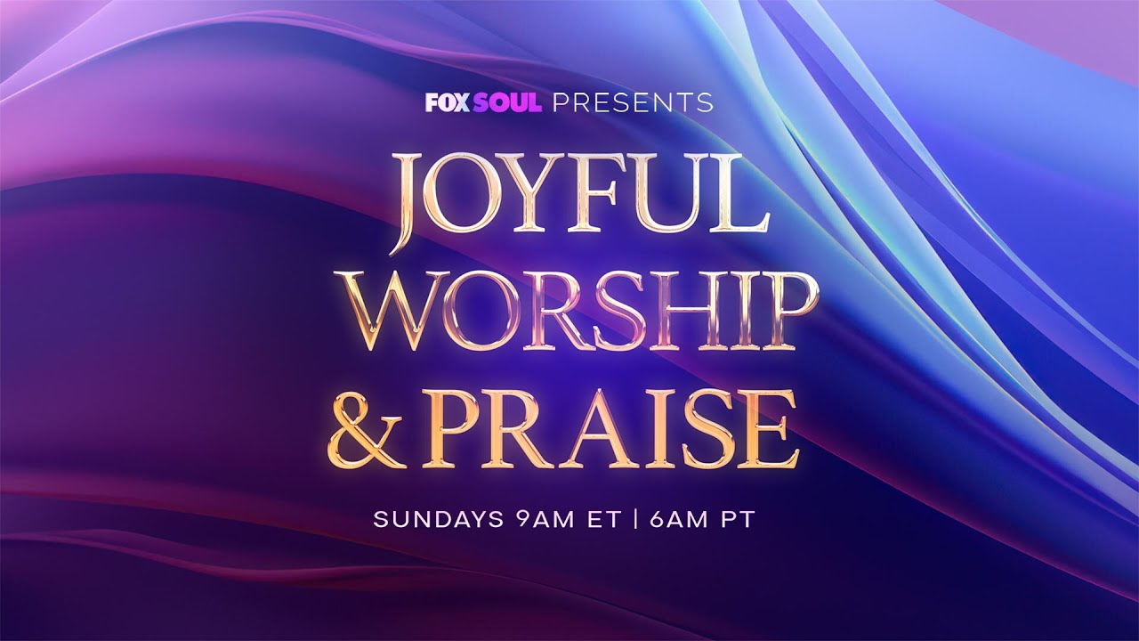 JOYFUL WORSHIP & PRAISE - 7/6/25