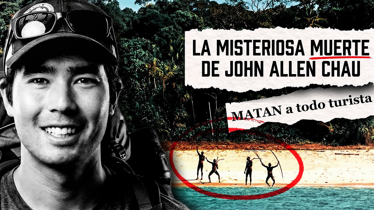 El ULTIMO Viaje De John Allen Chau - Sentinel Del Norte (Crímenes Ocultos)