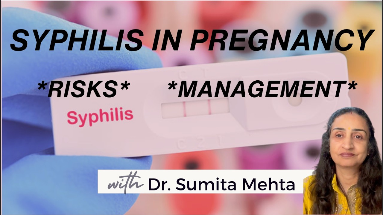 Syphilis and Pregnancy: What You Need To Know