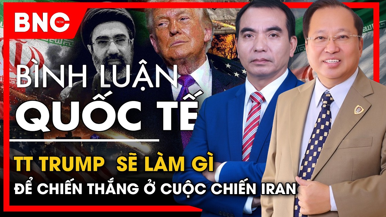 Bình luận quốc tế: Trump đổi chiến lược, 3 mục tiêu của Việt Nam với Hoa Kỳ | BNC Now