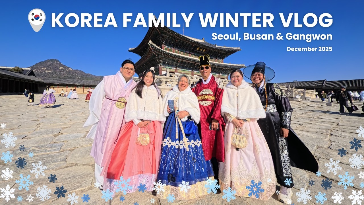 Korea Family Winter Vlog (Seoul, Busan & Gangwon) - December 2025