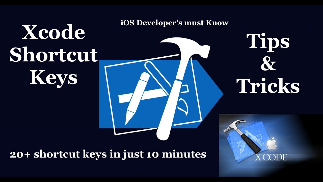 Xcode Shortcut Keys | Tips & Tricks | 20+ shortcut Keys U must know by iOS's Devs in just 10 minutes
