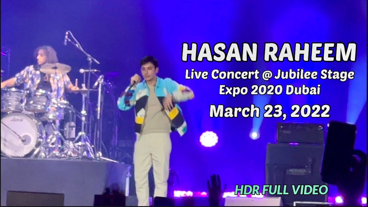 HASAN RAHEEM Pakistan Day Concert Live @ Jubilee Stage Expo 2020 Dubai (23rdMar2022) | Full Video