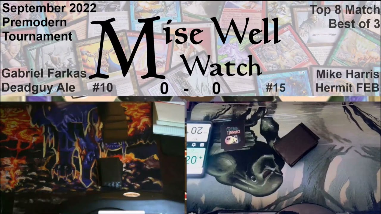 September 2022 Premodern Monthly - Top 8 Match - Deadguy Ale vs Hermit FEB