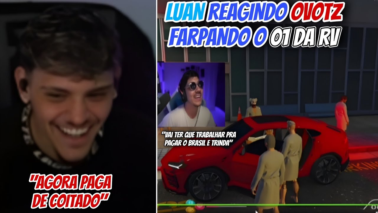 LUAN REAGINDO OVOTZ ZUANDO O 01 DA RV POR PAGAR BRASIL E TRINDA PRA IR NA GU3RRA CONTRA A FRANÇA!